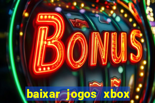 baixar jogos xbox 360 usando utorrent